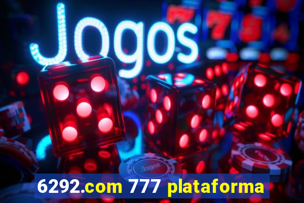 6292.com 777 plataforma